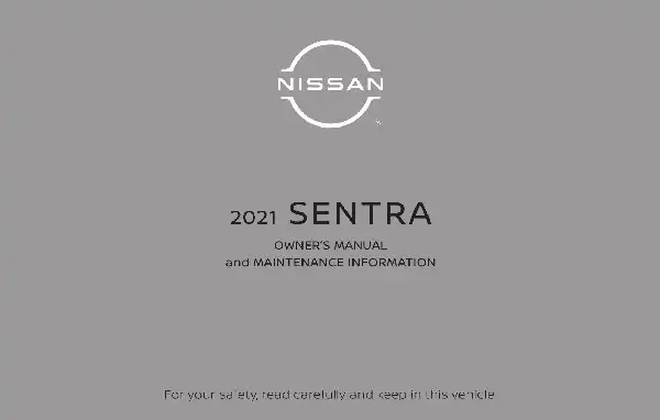 Nissan Sentra 2021 MY. Owner&#39;s Manual and Maintenance Information