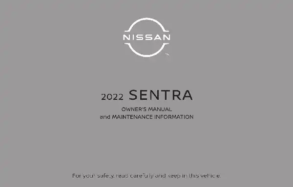 Nissan Sentra 2022 MY. Owner&#39;s Manual and Maintenance Information