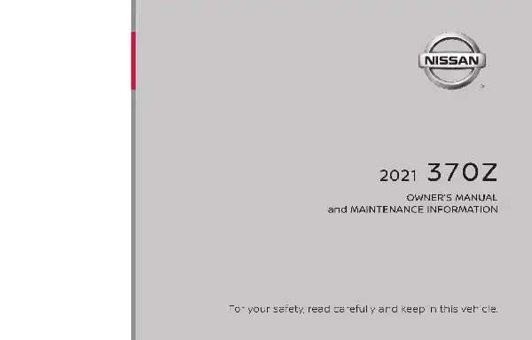 Nissan Z Coupe 2021 MY. Owner&#39;s Manual and Maintenance Information