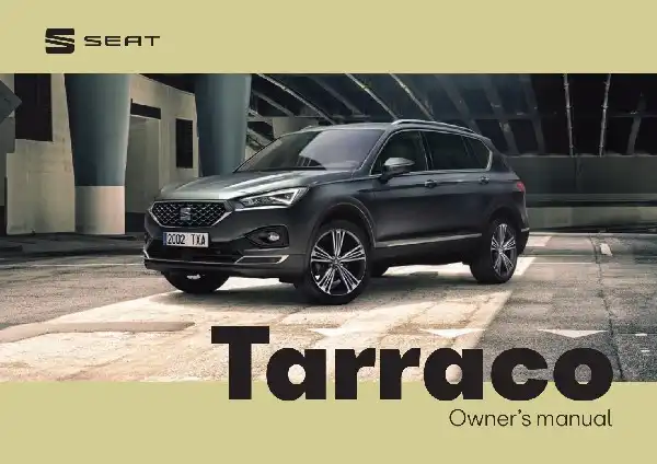 Seat Tarraco 2021 MY. Owner&#39;s Manual