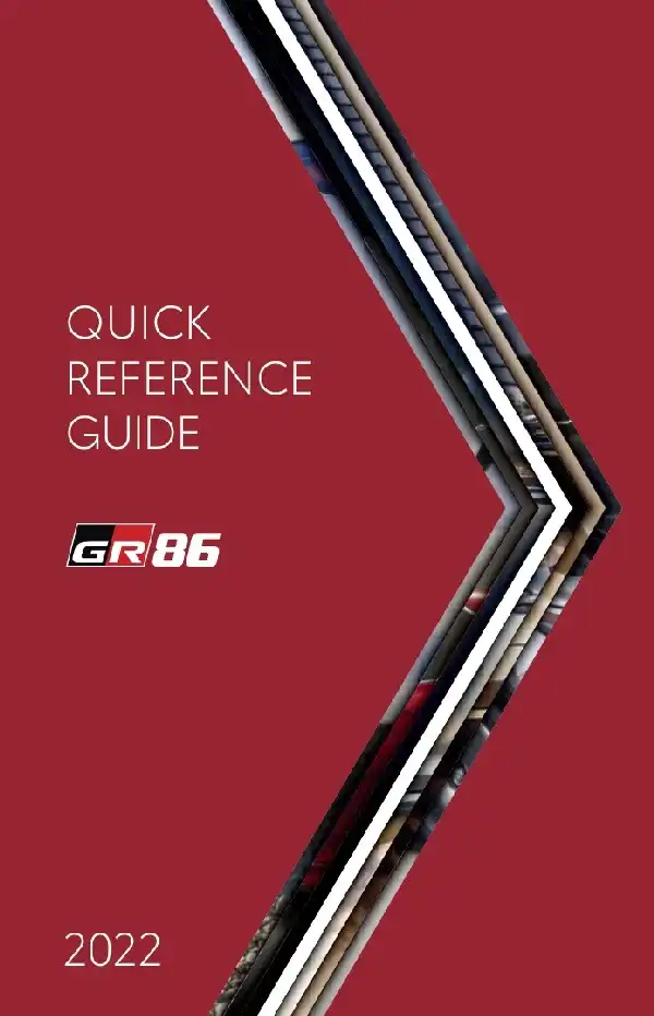 Toyota 86 2022 MY. Quick Reference Guide