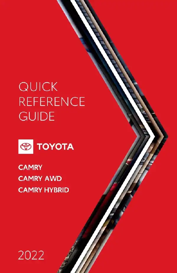 Toyota Camry Hybrid 2022 MY. Quick Reference Guide