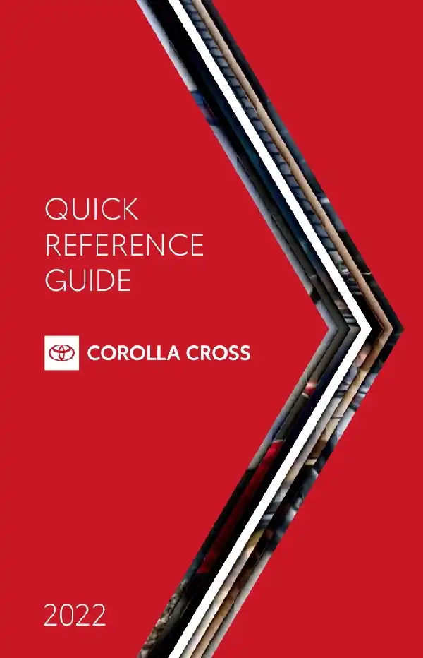 Toyota Corolla Cross 2022 MY. Quick Reference Guide
