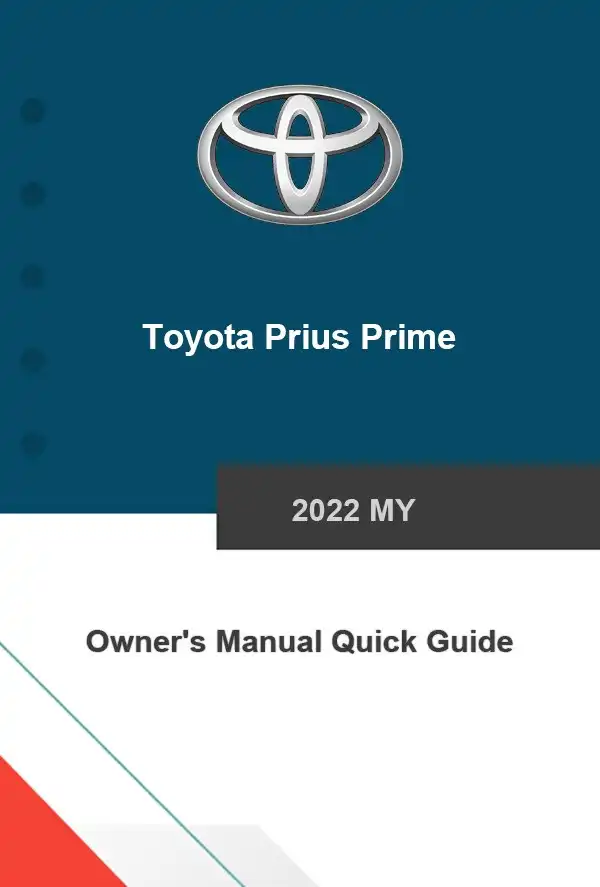 Toyota Prius Prime 2022 MY. Owner&#39;s Manual Quick Guide