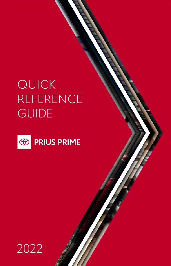 Toyota Prius Prime 2022 MY. Quick Reference Guide