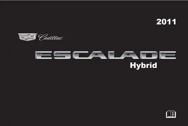 Cadillac Escalade Hybrid 2011 року. Керівництво з експлуатації