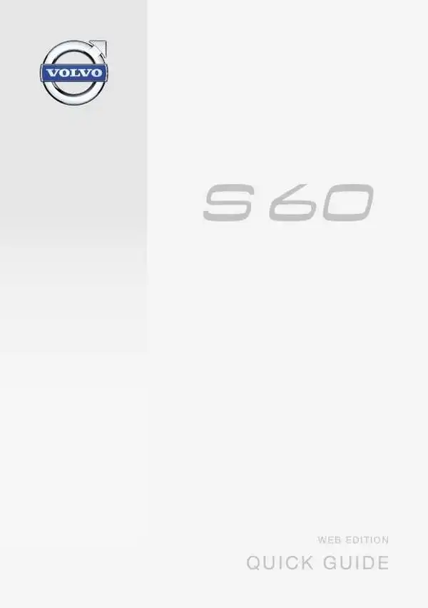 Volvo S60 2015 року пізній. Коротке керівництво
