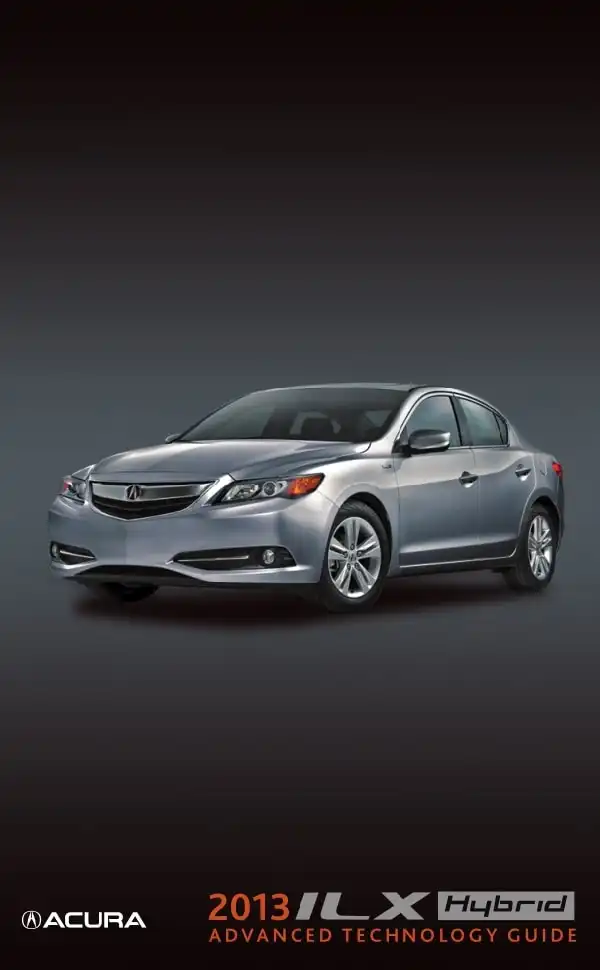 Acura ILX 2013 My Hybrid. Advanced Technology Guide (Base)