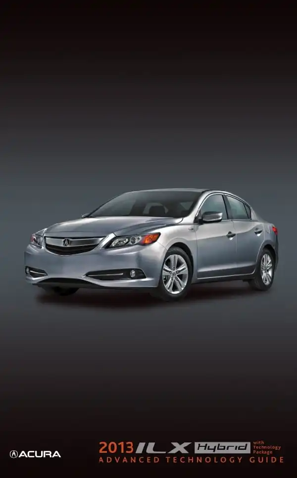 Acura ILX 2013 My Hybrid. Advanced Technology Guide (Tech)