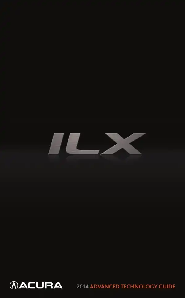 Acura ILX 2014 My Hybrid. Advanced Technology Guide (Tech)