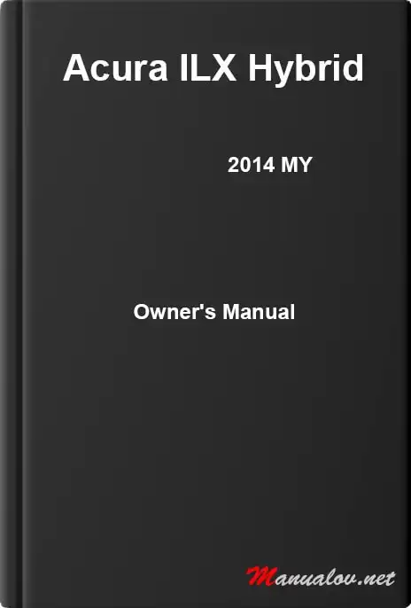 Acura ILX 2014 My Hybrid. Owner&#39;s Manual