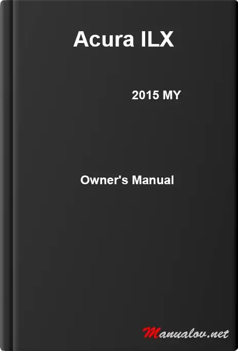 Acura ILX 2015 MY. Owner&#39;s Manual