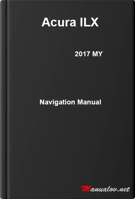 Acura ILX 2017 MY. Navigation Manual
