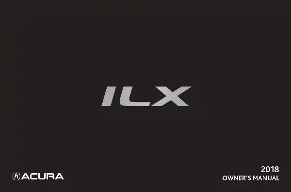 Acura ILX 2018 MY. Owner&#39;s Manual