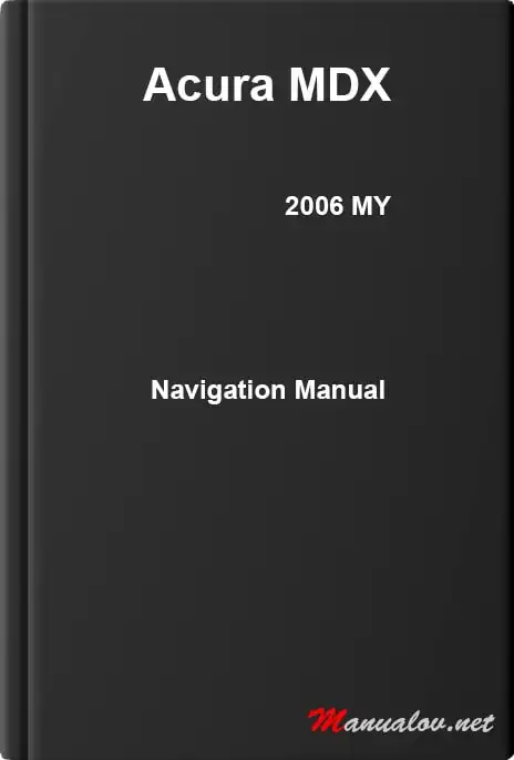 Acura MDX 2006 MY. Navigation Manual