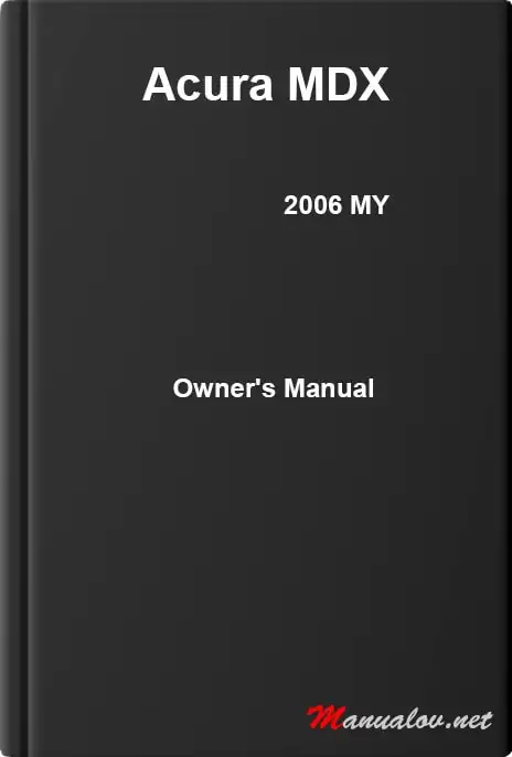 Acura MDX 2006 MY. Owner&#39;s Manual