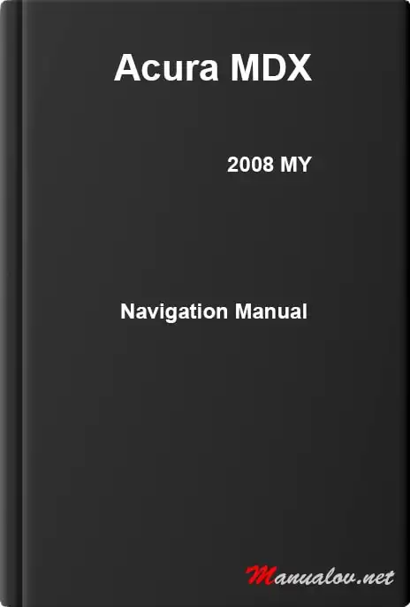 Acura MDX 2008 MY. Navigation Manual