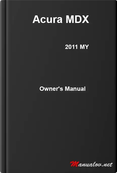 Acura MDX 2011 MY. Owner&#39;s Manual