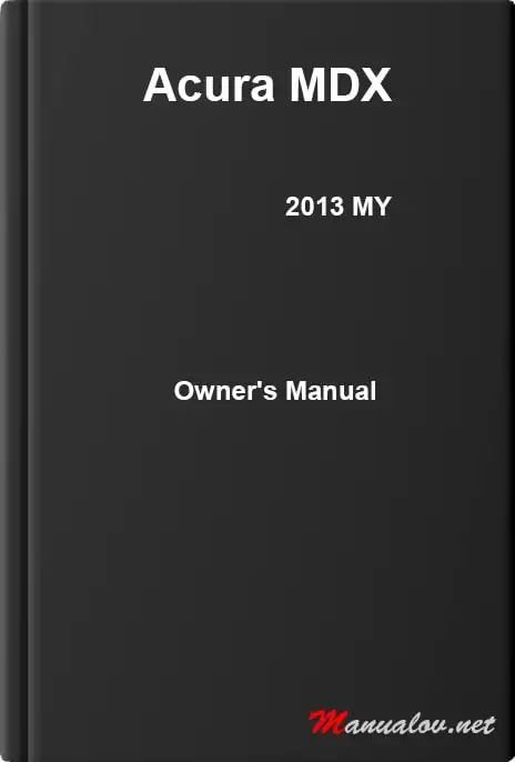 Acura MDX 2013 MY. Owner&#39;s Manual