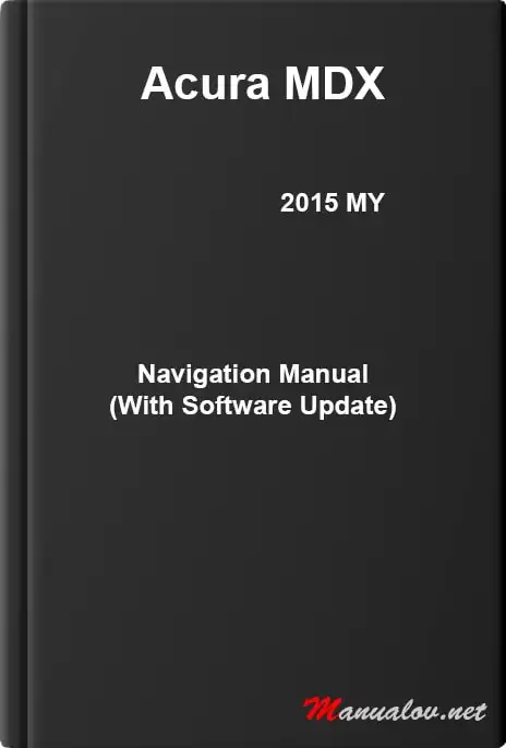 Acura MDX 2015 MY. Navigation Manual (With Software Update) Ver. ST03