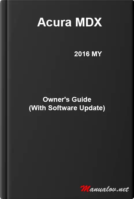 Acura MDX 2016 MY. Owner&#39;s Guide (with software update)