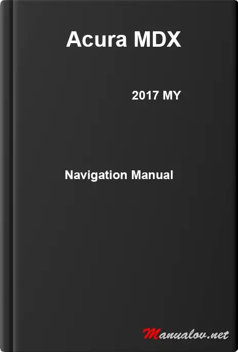 Acura MDX 2017 MY. Navigation Manual