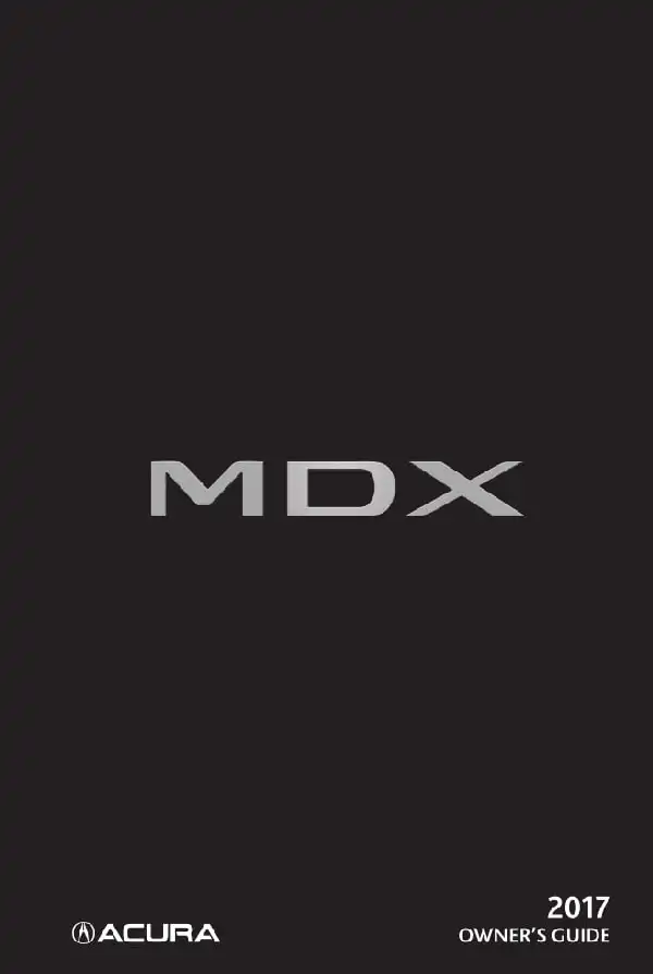 Acura MDX 2017 MY. Owner&#39;s Guide