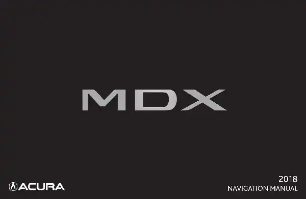Acura MDX 2018 MY. Navigation Manual