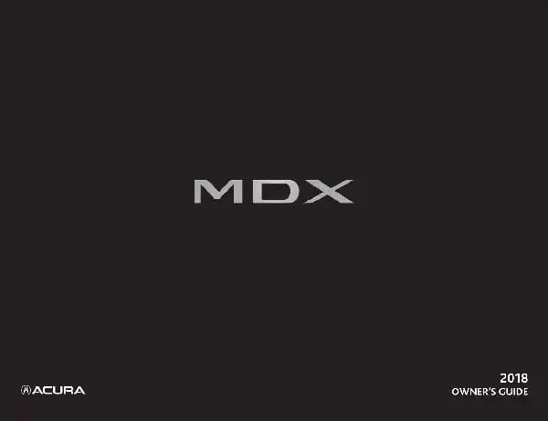 Acura MDX 2018 MY. Owner&#39;s Guide