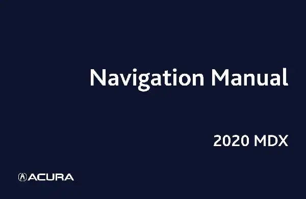 Acura MDX 2020 MY. Navigation Manual