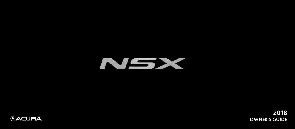 Acura NSX 2018 MY. Owner&#39;s Guide