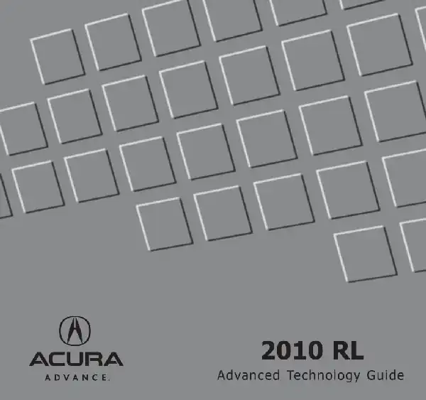 Acura RL 2010 MY. Advanced Technology Guide