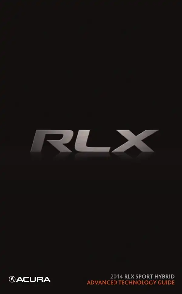 Acura RLX 2014 My Hybrid. Advanced Technology Guide