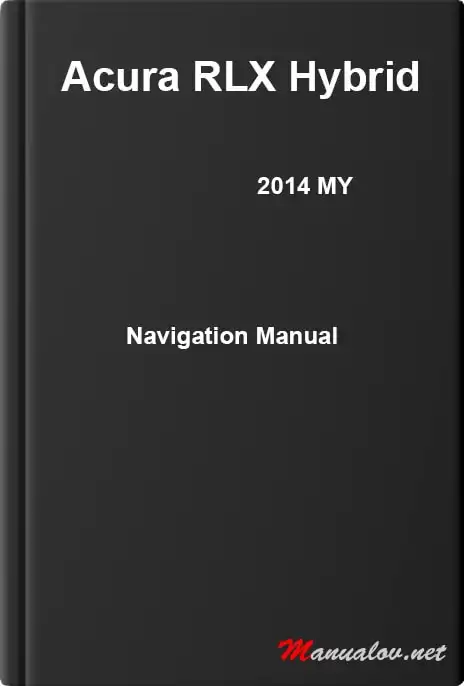 Acura RLX 2014 My Hybrid. Navigation Manual