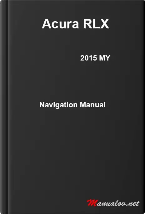 Acura RLX 2015 MY. Navigation Manual