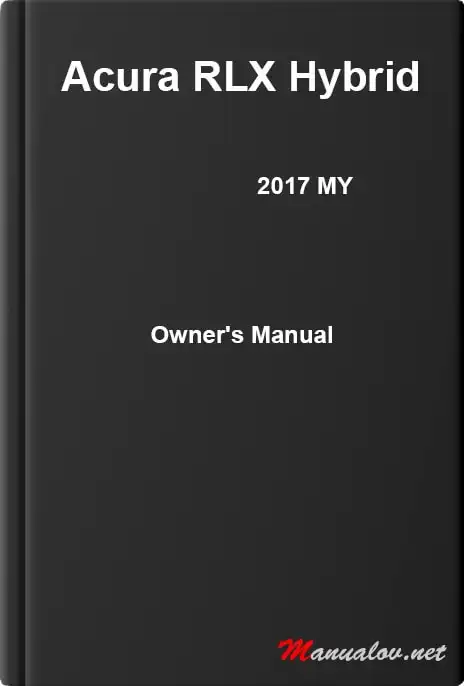Acura RLX 2017 My Hybrid. Owner&#39;s Manual