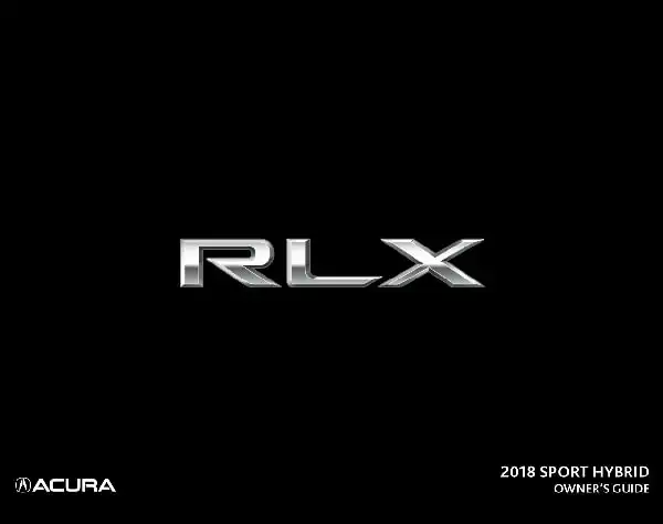 Acura RLX 2018 My Sport Hybrid. Owner&#39;s Guide