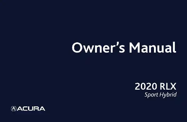 Acura RLX 2020 My Sport Hybrid. Owner&#39;s Manual
