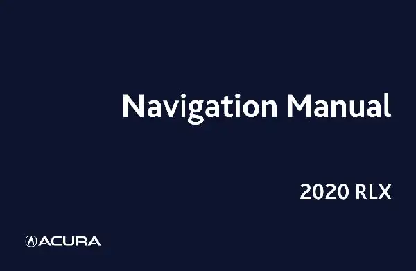 Acura RLX 2020 MY. Navigation Manual