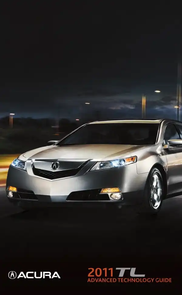 Acura TL 2011 MY. Advanced Technology Guide