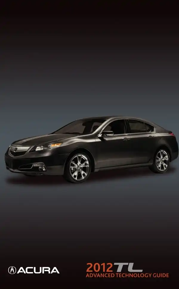 Acura TL 2012 MY. Advanced Technology Guide