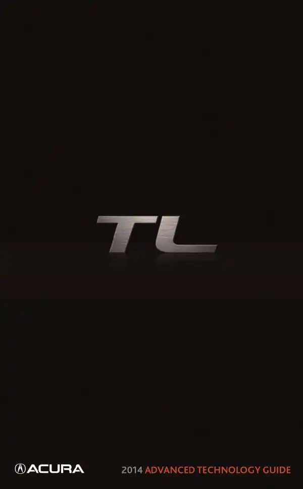 Acura TL 2014 MY. Technology Reference Guide (Base)