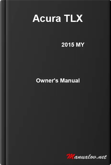 Acura TLX 2015 MY. Owner&#39;s Manual