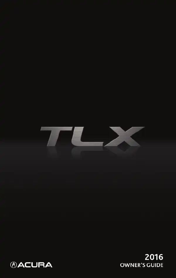 Acura TLX 2016 MY. Owner&#39;s Guide