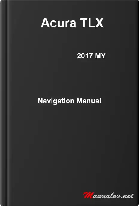 Acura TLX 2017 MY. Navigation Manual