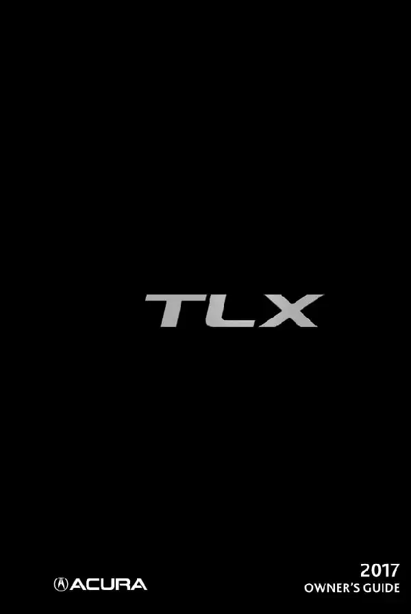 Acura TLX 2017 MY. Owner&#39;s Guide