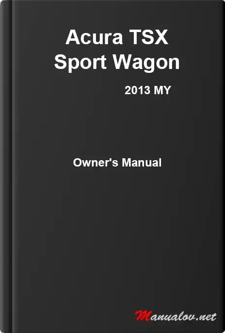 Acura TSX Sport Wagon 2013 MY. Owner&#39;s Manual