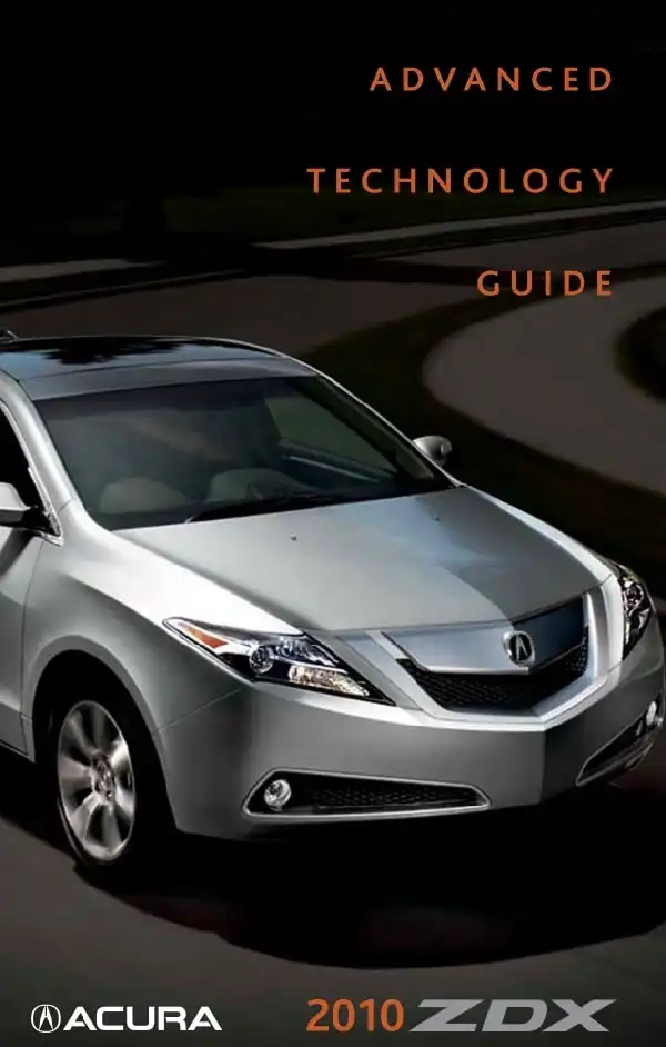 Acura ZDX 2010 MY. Advanced Technology Guide