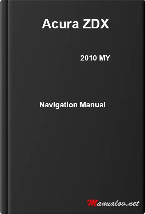 Acura ZDX 2010 MY. Navigation Manual