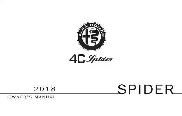Alfa Romeo 4C Spider 2018 MY. Owner&#39;s Manual